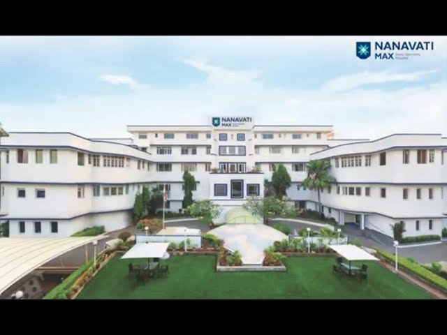Nanavati Max Super Speciality Hospital, Mumbai